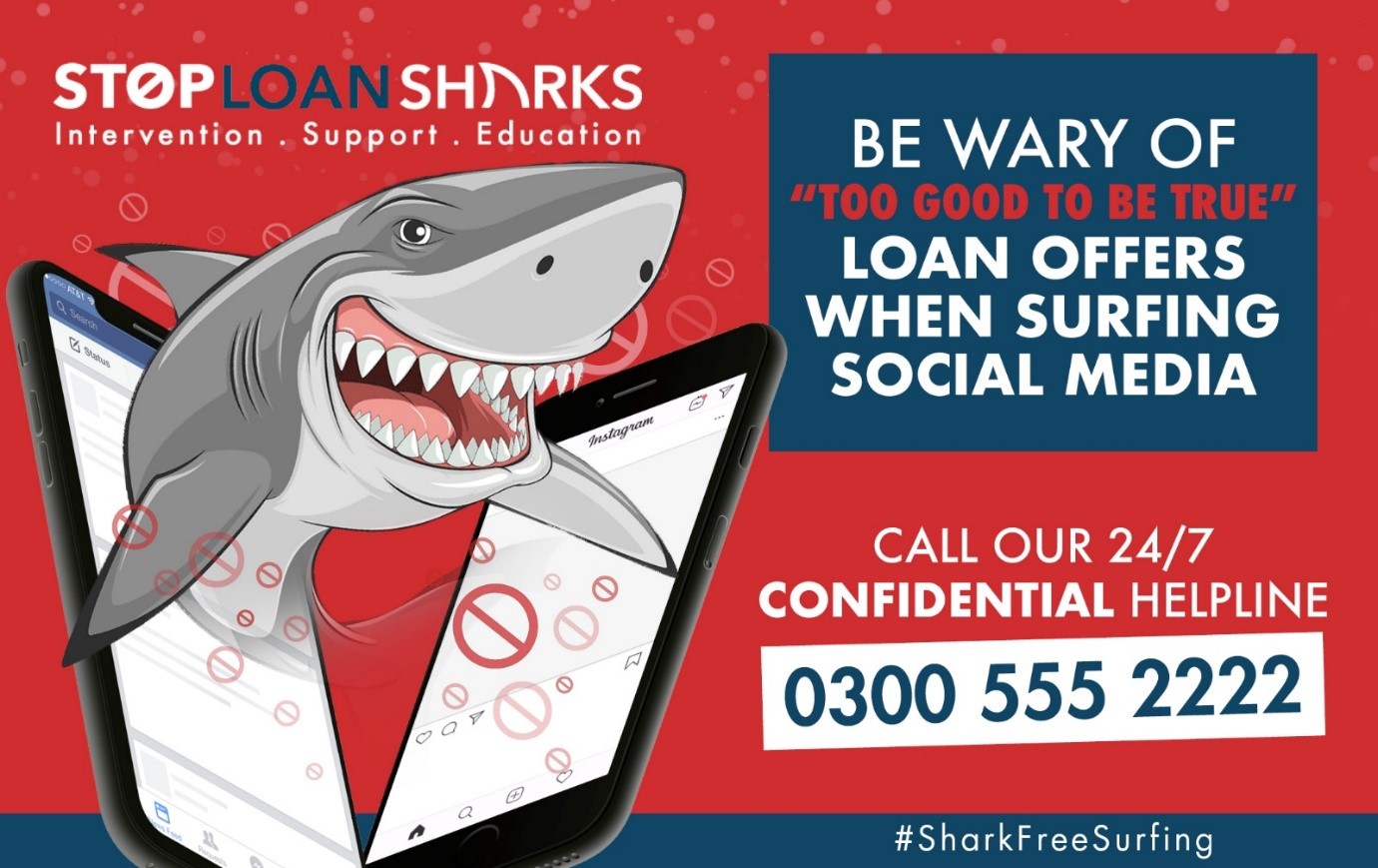 Poster - Be wary of "too goog to be true" loan offers when surfing social media. Call our 24/7 confidential helpline 0300 555 2222.  