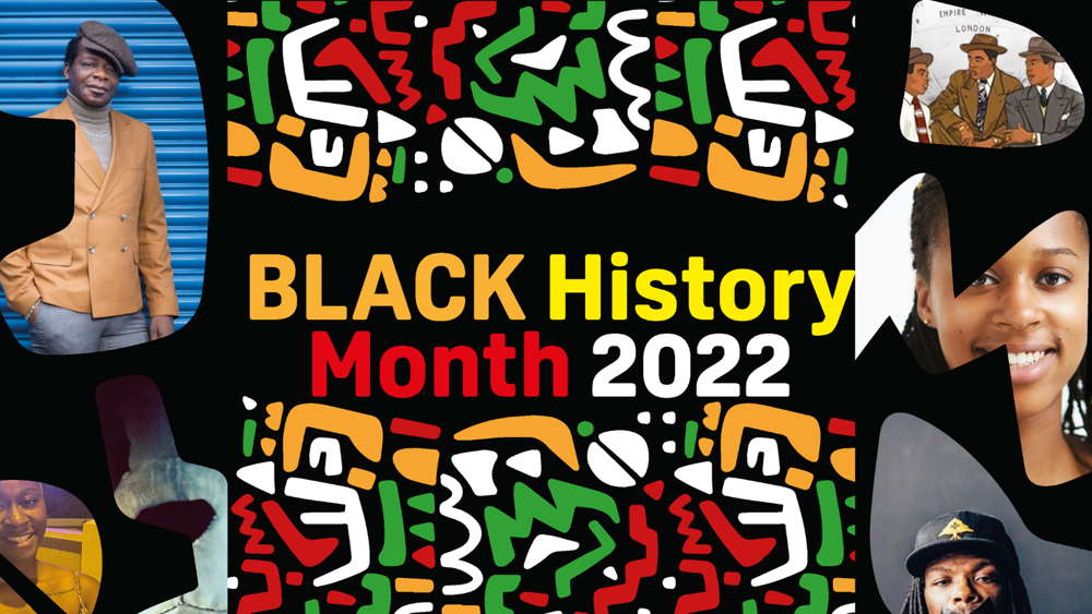 Images of a variety of black people and text saying Black History Month 2022