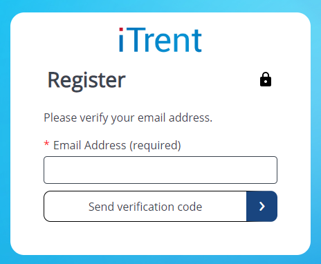 Shows iTrent Shield registration page. 'Please verify your email address' Followed by a field to input email address and a button labelled 'Send verification code'.