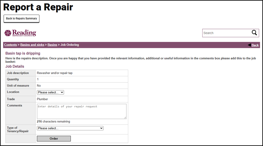 Screenshot of a repair job ordering form from Reading Borough Council's housing portal. The page shows 'Report a Repair' as the main heading with a breadcrumb navigation showing 'Contents > Basins and sinks > Basins > Job Ordering'. The form is for 'Basin tap is dripping' and contains a job details section with the following fields: Job description (filled with 'Rewasher and/or repair tap'), Quantity (showing '1'), Unit of measure (showing 'No'), Location (dropdown showing 'Please select...'), Trade (showing 'Plumber'), Comments (text area with placeholder text 'Enter details of your repair request' and '216 characters remaining'), and Type of Tenancy/Repair (dropdown showing 'Please select...'). At the bottom is an 'Order' button. The page includes explanatory text about providing relevant information and adding additional details in the comments box.