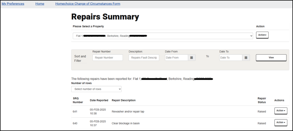 Screenshot of a 'Repairs Summary' web page showing a property maintenance portal. At the top is a navigation breadcrumb trail with links for 'My Preferences', 'Home', and 'Homechoice Change of Circumstances Form'. The main content shows a property selector dropdown for a flat in Berkshire, Reading (address redacted) with an 'Actions' button. Below is a filtering section with fields for Repair Number, Description, Date From, and Date To, plus a 'View' button. The page displays repair records in a table format showing: SRO Number 641 reported on 05-FEB-2025 at 10:38 for 'Rewasher and/or repair tap' with status 'Raised', and SRO Number 640 reported on 05-FEB-2025 at 10:37 for 'Clear blockage in basin' also with status 'Raised'. Each row has an 'Action' dropdown button. The table header indicates this shows repairs for the selected flat.