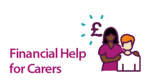 Text saying 'Financial Help for Carers', illustration of two people with a pound sign.